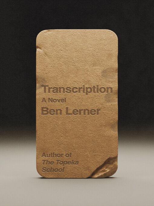 Title details for Transcription by Ben Lerner - Wait list
